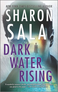 Title: Dark Water Rising, Author: Sharon Sala