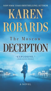 Title: The Moscow Deception, Author: Karen Robards