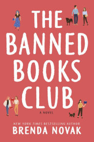 Title: The Banned Books Club: A Novel, Author: Brenda Novak