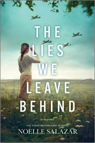 Title: The Lies We Leave Behind: A Novel, Author: Noelle Salazar