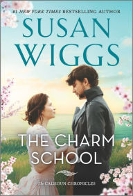 Title: The Charm School: A Novel, Author: Susan Wiggs