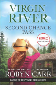 Title: Second Chance Pass (Virgin River Series #5), Author: Robyn Carr