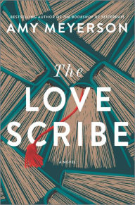 Title: The Love Scribe: A Novel, Author: Amy Meyerson