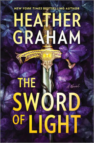 Title: The Sword of Light: A Novel, Author: Heather Graham