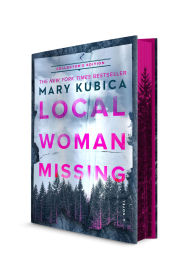 Title: Local Woman Missing Collector's Edition: A Novel, Author: Mary Kubica