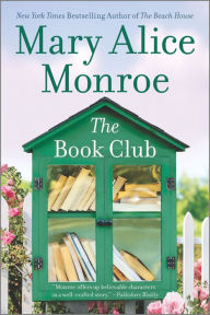 Title: The Book Club, Author: Mary Alice Monroe