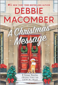 Title: A Christmas Message: A Holiday Romance Novel, Author: Debbie Macomber