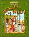 Title: Women of the West, Author: Bobbie Kalman