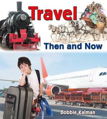 Travel Then and Now