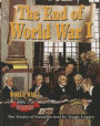 The End of World War I: The Treaty of Versailles and Its Tragic Legacy