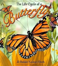 Title: The Life Cycle of a Monarch Butterfly, Author: Bobbie Kalman