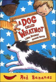 Dog Called Whatnot