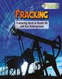 Fracking: Fracturing Rock to Reach Oil and Gas Underground