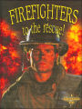 Firefighters to the Rescue! ( My Community and Its Helpers Series)