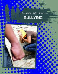 Bullying (Straight Talk About Series)