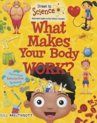 Title: What Makes Your Body Work?, Author: Gill Arbuthnott