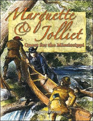 Marquette and Jolliet: Quest for the Mississippi