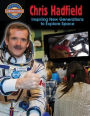 Chris Hadfield: Inspiring New Generations to Explore Space