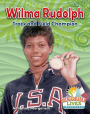 Wilma Rudolph: Track and Field Champion
