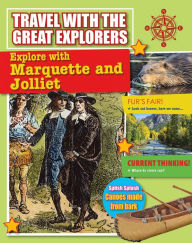 Title: Explore with Marquette and Jolliet, Author: Cynthia O'Brien