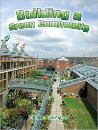 Title: Building a Green Community, Author: Ellen Rodger