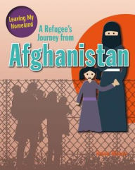 Title: A Refugee's Journey from Afghanistan, Author: Helen Mason