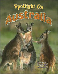 Title: Spotlight on Australia, Author: Bobbie Kalman
