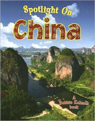 Title: Spotlight on China, Author: Bobbie Kalman