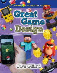 Title: Great Game Design, Author: Clive Gifford