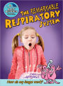 The Remarkable Respiratory System: How do my lungs work?