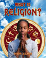 What Is Religion?