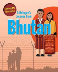 Title: A Refugee's Journey from Bhutan, Author: Linda Barghoorn