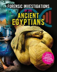 Title: Forensic Investigations of the Ancient Egyptians, Author: James Bow