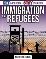 Title: Immigration and Refugees, Author: Heather C. Hudak