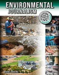 Title: Environmental Journalism, Author: Diane Dakers
