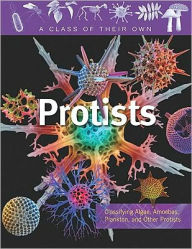 Title: Protists: Algae, Amoebas, Plankton, and Other Protists, Author: Rona Arato