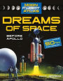 Dreams of Space: Before Apollo