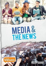 Title: Media and the News, Author: Holly Duhig
