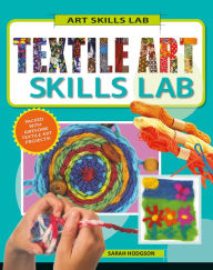 Title: Textile Art Skills Lab, Author: Sarah Hodgson