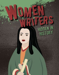 Title: Women Writers Hidden in History, Author: Petrice Custance