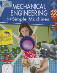 Title: Mechanical Engineering and Simple Machines, Author: Robert Snedden