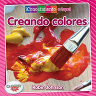 Title: Creando colores/Creating Colors, Author: Robin Johnson