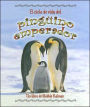 El ciclo de vida del pingüino emperador (The Life Cycle of an Emperor Penguin)
