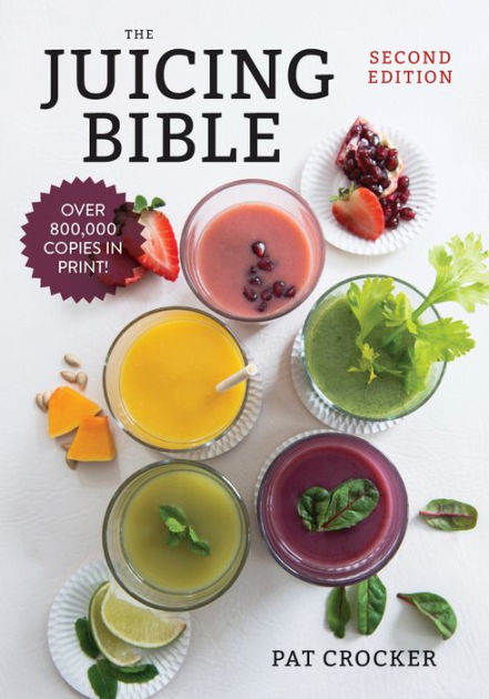 Pdf Juicing Bible Pat Crocker the juicing bible by pat crocker paperback barnes noble 174 Pdf Juicing Bible Pat Crocker the juicing bible by pat crocker paperback barnes noble 174