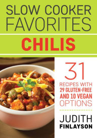 Title: Slow Cooker Favorites: Chilis, Author: Judith Finlayson