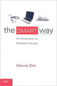 The SMART Way: An Introduction to Writing for Nurses / Edition 3