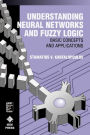 Understanding Neural Networks and Fuzzy Logic: Basic Concepts and Applications / Edition 1