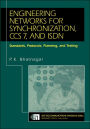 Engineering Networks for Synchronization, CCS 7, and ISDN: Standards, Protocols, Planning and Testing / Edition 1