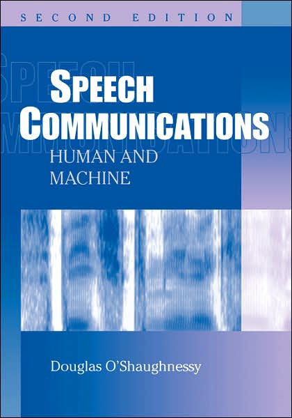 Speech Communications: Human and Machine / Edition 2 by