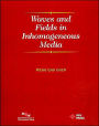 Waves and Fields in Inhomogenous Media